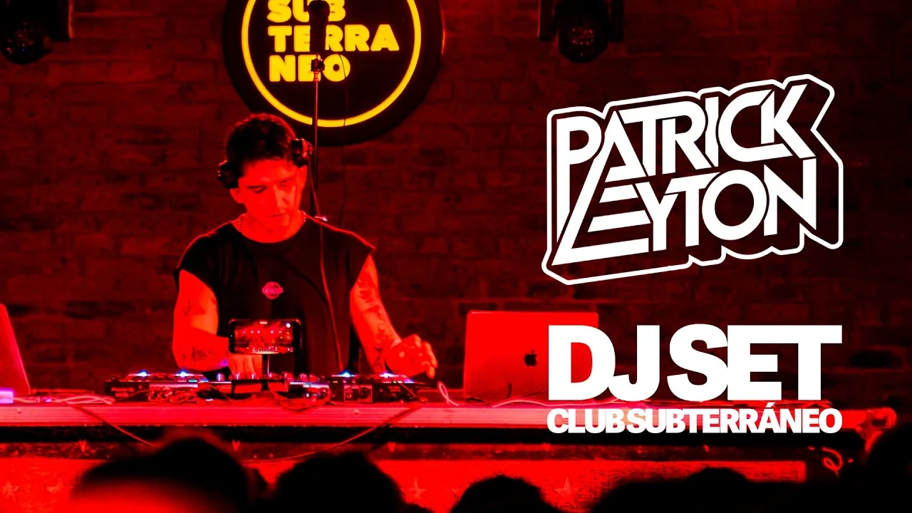 DJ Set de Patrick Leyton en Club Subterráneo
